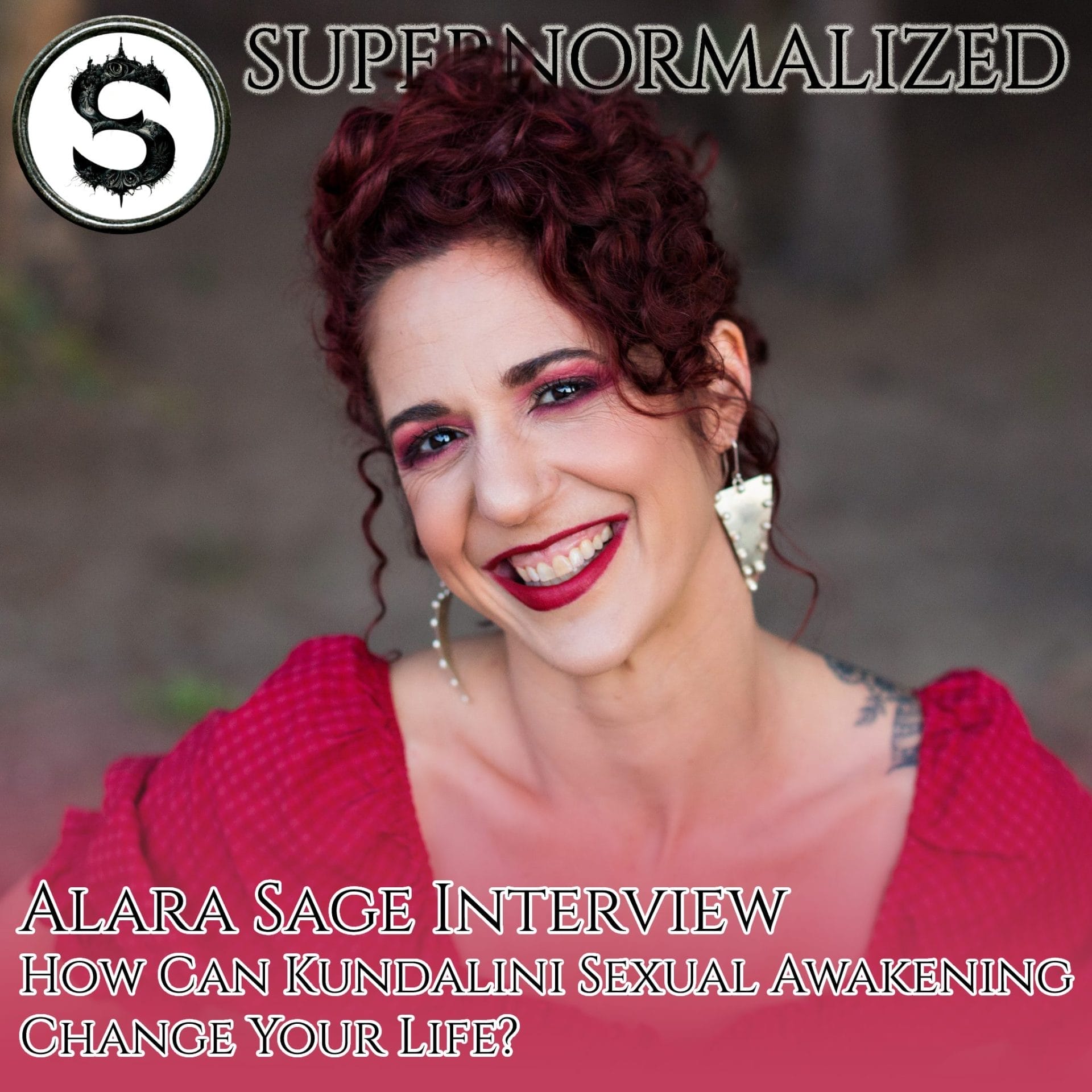 Alara Sage Interview How Can Kundalini Sexual Awakening Change Your Life
