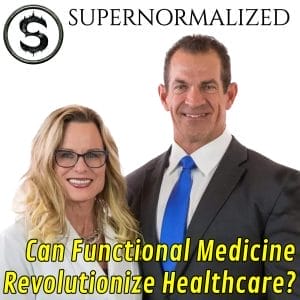 Can Functional Medicine Revolutionize Healthcare?