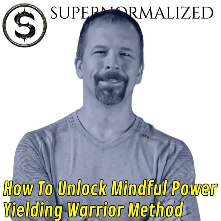 meditation, martial arts, mindfulness, Jeff Patterson, Yielding Warrior Method, Supernormalized, podcast, interview, breathwork, Tai Chi, Qigong, personal growth, stress relief, optimal performance, active meditation, lifestyle, resilience, self-improvement, mental health, wellness, daily rituals, spiritual practice